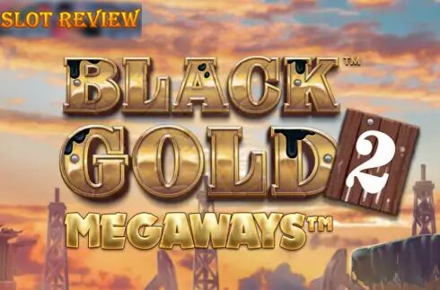 Black Gold 2 Megaways slot